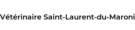 Vétérinaire Saint-Laurent-du-Maroni
